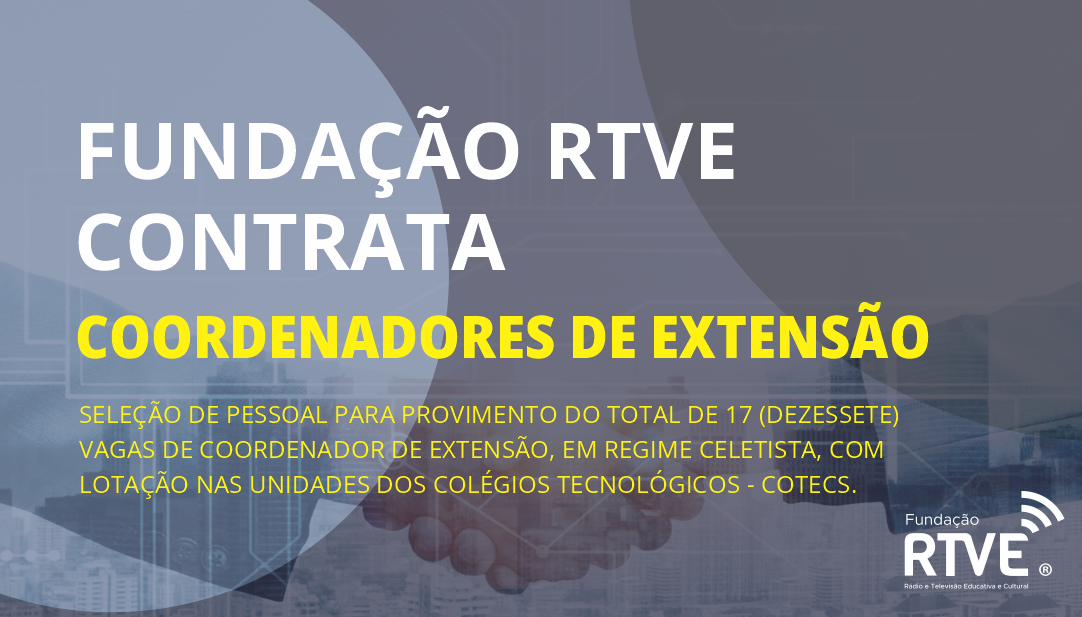 Fundação RTVE abre vagas para Coordenadores de Extensão